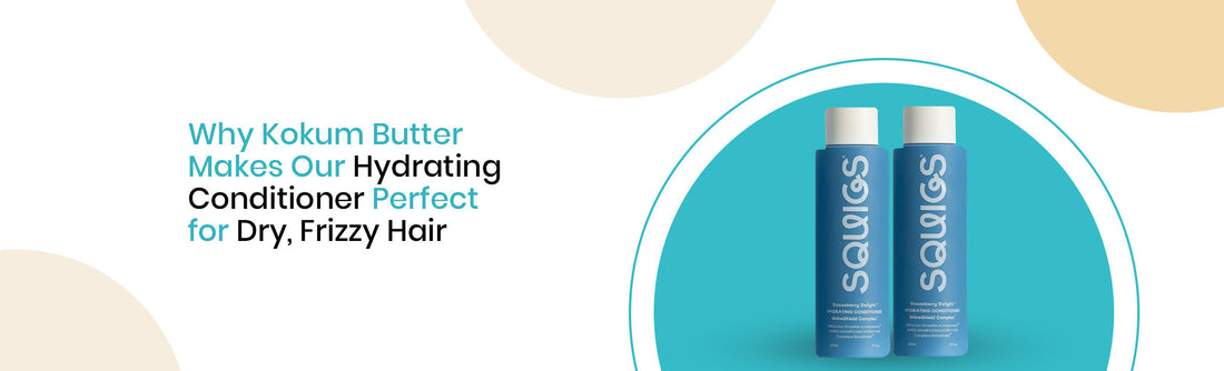 Why Kokum Butter Makes Our Hydrating Conditioner Perfect for Dry, Frizzy Hair